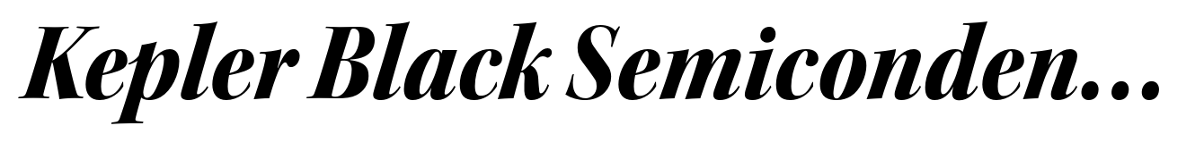 Kepler Black Semicondensed Italic Display
